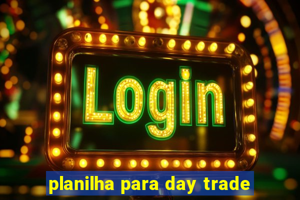 planilha para day trade